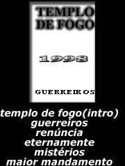 Templo De Fogo : Guerreiros Templo De Fogo : Guerreiros